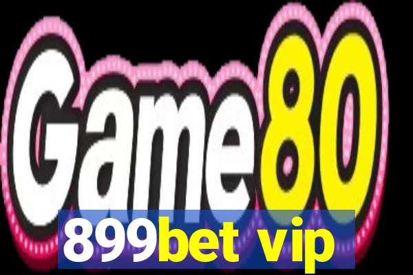 899bet vip